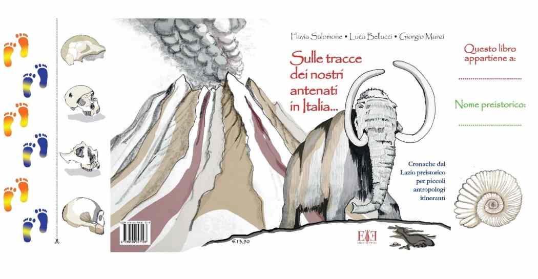 Immagine di copertina del libro “Sulle Tracce dei nostri antenati in Italia... Cronache dal Lazio preistorico per giovani antropologi itineranti” 