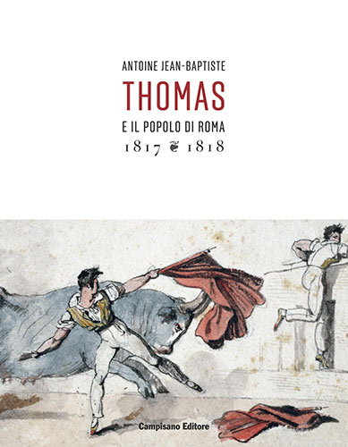 Antoine Jean-Baptiste Thomas e il popolo di Roma 1817-1818
