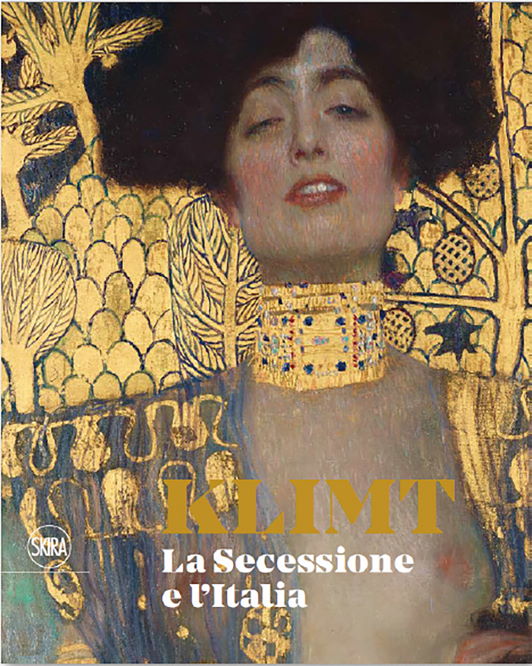 Klimt La Secessione e l’Italia. Ediz. illustrata Klimt La Secessione e l’Italia. Ediz. illustrata