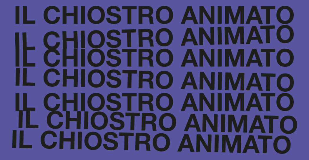 Il chiostro animato - lo spazio è solo rumore