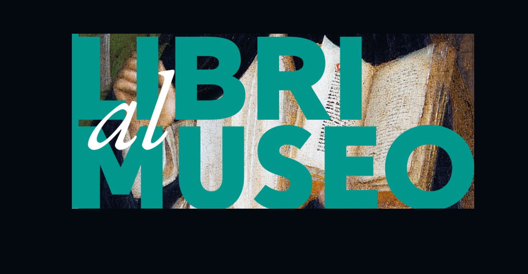 Libri al Museo Libri al Museo