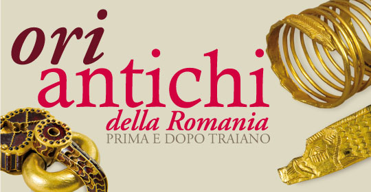Gli ori antichi della Romania. Prima e dopo Traiano