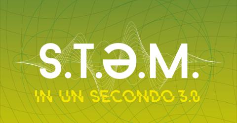 S.t.e.m. in un secondo 3.0